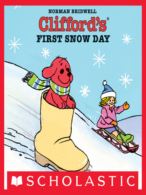 Title details for Clifford's First Snow Day by Norman Bridwell - Available